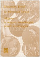 Gosztonyi József - Dr. Mészáros István: Magyar és Magyar Vonatkozású érmek Mesterjegyei. Magyar Éremgyűjtők Egyesülete,  - Unclassified