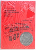 Döry - Kubinszky: Die Eisenbahn Aud Der Medaille In Mitteleuropa Von Den Anfängen Bis 1945. Saját Kiadás, Frankfurt Am M - Unclassified