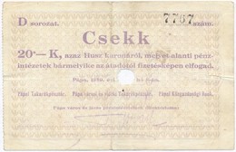 Pápa 1919. Május 8. 'Pápai Csekk' 20K Lyukasztással érvénytelenítve és Ovális Szárazbélyegzővel, D Sorozat T:III
Adamo P - Non Classés