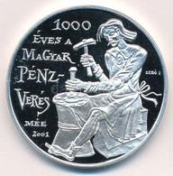 Lebó Ferenc (1960-) 2001. 'MÉE - 1000 éves A Magyar Pénzverés / 100 éves A Magyar Numizmatikai Társulat' Ag Emlékérem (3 - Zonder Classificatie