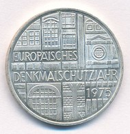NSZK 1975F 5M Ag 'Európai Műemlékvédelmi év' T:1- FRG 1975F 5 Mark Ag 'European Monument Protection Year' C:AU Krause KM - Unclassified