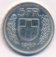 Svájc 1967B 5Fr Ag T:1-,2
Switzerland 1967B 5 Francs Ag C:AU,XF 
Krause KM#40 - Non Classés