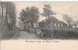 BOIS SEIGNEUR ISAAC LA MAISON DU GARDE - Eigenbrakel