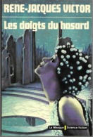 Les Doigts Du Hasard Par René-Jacques Victor - Le Masque Science Fiction N°46 - Le Masque SF