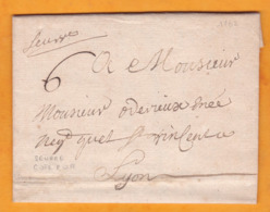 1762 - Marque Postale Manuscrite SEURRE, Côte D'Or Sur Lettre Précurseur Pliée Avec Corresp De 2 Pages  Vers LYON, Rhône - 1701-1800: Precursori XVIII