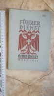 1941 FUHRER DIENST FÜHRER GERMANY GERMAN WEHRMACHT BOOKLET GUIDE SERVICES CALENDAR PROGRAM BOOK BUCHE GEBIET WIEN 27 - Police & Military