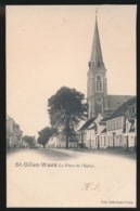 SINT GILLES WAES   LA PLACE DE L'EGLISE - Sint-Gillis-Waas