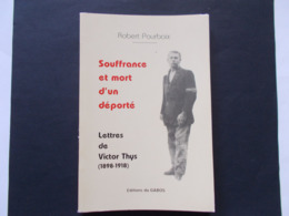 LA LOUVIERE  -    Souffrances  Et Mort D'un Deporté - Lettres De Victor Thys  ( 1898-1918 ) - War 1914-18