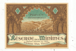 étiquette ,  Vin  ,Bourgogne , RESERVE DES MINIMES , Grand Vin Vieux ,Piat & Cie ,MACON - Bourgogne