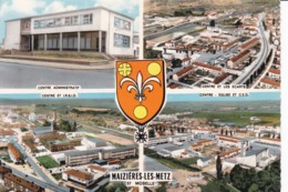 MAIZIERES Les METZ - Multi-vues Et Blason - Sonstige & Ohne Zuordnung