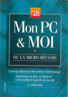 Micro Application - Mon PC Et Moi (1995, TBE) - Informatique