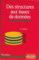 Dunod - C. Carrez - Des Structures Aux Bases De Données (1990, TBE+) - Informatica