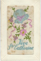 Vive Ste Catherine - CPA Brodée - Bonnet De Ste Catherine - Saint-Catherine's Day