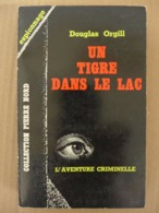 Douglas Orgill - Un Tigre Dans Le Lac / éd. Librairie Arthème Fayard - 1963 - Arthème Fayard - Autres