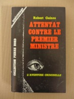 Robert Gaines - Attentat Contre Le Premier Ministre  / éd. Librairie Arthème Fayard - 1964 - Arthème Fayard - Autres