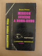 Bryan Peters - Mission Suicide à Hong-Kong  / éd. Librairie Arthème Fayard - 1959 - Antiguos (Antes De 1960)