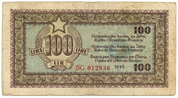 100 LIRE BANCA PER L'ECONOMIA ISTRIA FIUME LITTORALE SLOVENO 1945 BB- - Occupazione Alleata Seconda Guerra Mondiale