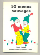 Gastronomie  " 52 Menus Sauvages " De Nicole COLLINS 1986 - Livre De Cuisine à Base De Fleurs Et Plantes Sauvages(SL) - Gastronomía