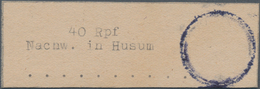 Deutsche Lokalausgaben Ab 1945: HUSUM, 1945: Gebührenzettel 40 Pfg. Ungebraucht, Signiert Richter (g - Andere & Zonder Classificatie