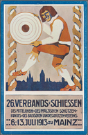 Ansichtskarten: Rheinland-Pfalz: MAINZ ( Alte PLZ 6500), 26. VERBANDS-SCHIESSEN 1913, Offizielle Fes - Sonstige & Ohne Zuordnung