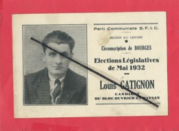 Parti Communiste S.F.I.C. -Région Centre-Circonscription De Bourges - Elections Législatives De Mai 1932-Louis Gatignon - Bourges