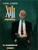 TREIZE XIII Mystery T 01 La Mangouste EO TBE DARGAUD 10/2008 Dorison Meyer (BI2) - XIII