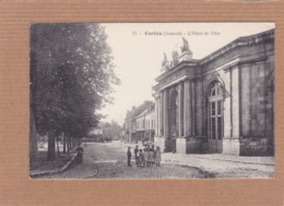 CPA 80, Corbie, L'hôtel De Ville, Animée, Groupe D'enfants, N°11 - Corbie