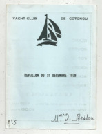 Menu , 4 Pages , Réveillon Du 31 Décembre 1979,YACHT CLUB DE COTONOU , 2 Scans , Frais Fr1.75 E - Menus
