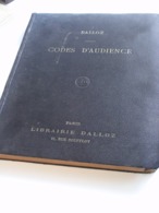 DALLOZ: LES CODES D'AUDIENCE (20ème éd. 1933) -Paris, Jurisprudence Générale - Rechts