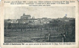 Cpa OLIOSI Di Castelnuovo Ver. Ove Venne Salvata La Bandiera Del 44 Regg. Fant ( 24 Giugno 1866 ) - Other Cities