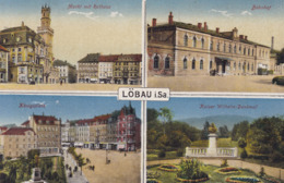 Löbau * Mehrbild, Bahnhof, Königsplatz, Kaiser Wilhelm Denkmal, Markt Mit Rathaus * Deutschland * AK742 - Löbau