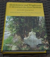 Gedenksteine Und Wegekreuze Im Grenzraum Des Oberen Göhltales - Aachen, Sief, Walheim, Eynatten, Hauset, Hergenrath - Zonder Classificatie