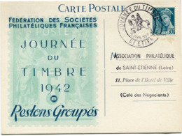 FRANCE CARTE POSTALE FEDERATION DES...... JOURNEE DU TIMBRE 1942 AVEC OBLITERATION ILLUSTREE ST ETIENNE 19 AVRIL 1942 - 1938-42 Mercure