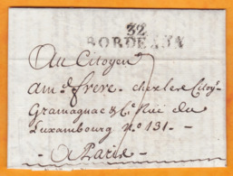 1800 - Marque Postale 32 BORDEAUX Sur Lettre Pliée Avec Correspondance 2 Pages Vers Paris - Cad Arrivée - 1701-1800: Voorlopers XVIII