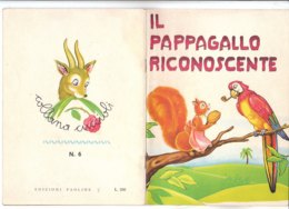 M#0V66 Albo Illustrato Collana "cuccioli" : IL PAPPAGALLO RICONOSCENTE Ed.Paoline 1970/ILLUSTRATORE B.S.RABAGLINO - Old