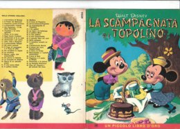 M#0V67 Albo Illustrato Collana "un Piccolo Libro D'oro" : Walt Disney LA SCAMPAGNATA DI TOPOLINO Ed.Mondadori 1963 - Oud