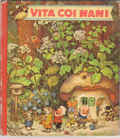 M#0V98 Collana “Piccoli Libri D'Oro” : VITA COI NANI Ed. A.M.Z. Anni '50 - Anciens