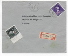 BELGIQUE - 1947 - ENVELOPPE RECOMMANDEE De BRUXELLES (TIMBRES -10%)  => DOUANES De FEIGNIES (NORD FRANCE) - Cartas & Documentos