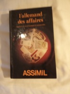 L' ALLEMAND Des AFFAIRES - ASSIMIL- 1979 - 392 Pgs - Hard Cover, In Very Good Condition - Dictionaries