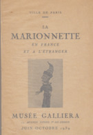 Catalogue D'Exposition. Musée Galliera. La Marionnette En France Et à L'Etranger. Préface De Jean Sergent - Kunst
