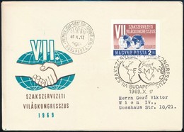 1969 Évfordulók (VII.) Szakszervezeti Világkongresszus Vágott Bélyeg FDC-n - Sonstige & Ohne Zuordnung