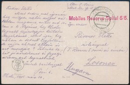 1916 Tábori Posta Képeslap 'Mobiles Reserve-Spital 5/5' + 'EP CHOLM' - Other & Unclassified