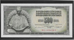 Yougoslavie - 500 Dinara - Pick N°91b - NEUF - Joegoslavië