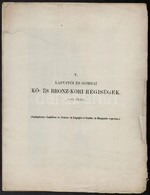 1861  Lapujtói és Gombai Kő- és Bronz-kori Régiségek I-IX.. Archaeologiai Közlemények, 
Csak Az Első 5 Kőnyomatos Tábla  - Estampes & Gravures