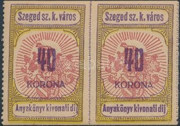 1920 Szeged Városi Anyakönyvi Kivonati Díj Bélyegek Párban 40 K (bal Oldali Bélyeg Fogazott) (23.000) - Ohne Zuordnung