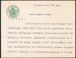 1939 Szeged, Szeged Szab. Kir. Város Főispánja Fejléces Kártyájára írt Titkára Levél - Ohne Zuordnung