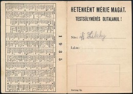 1935 Hetenként Mérje Magát! Testsúlymérés Díjtalan - Ellenőrző Füzet Videx és Demaglon Reklámmal - Pubblicitari