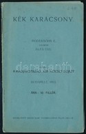 Modersohn E Nyomán Alfa-Tau: Kék Karácsony. Bp., 1913. Alkohol Ellenes Röpirat. 16p. - Non Classificati