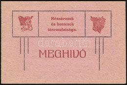1919 Meghívó A Gyulai Mészárosok és Hentesek Táncmulatságára, Mely Szépségversenyén Egy Malac Lesz Kisorsolva, Szép álla - Ohne Zuordnung