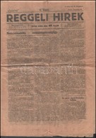 1919 Augusztus 19. A Reggeli Hírek C. újság Egy Száma Román Cenzúrával - Ohne Zuordnung